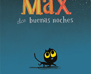 Max dice buenas noches