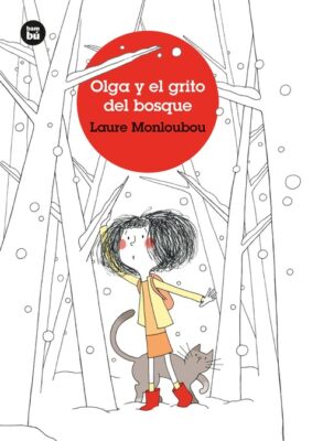 Olga y el grito del bosque. Una niña y un gato buscando oteando en un bosque mientras caen copos de nieve