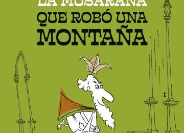 La musaraña que robó una montaña. El rey misérrimo deambula por su castillo.
